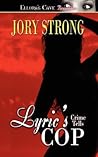 Lyric's Cop by Jory Strong