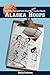 Alaska Hoops: Coaching Tips and Tales from the Girls' Locker Room