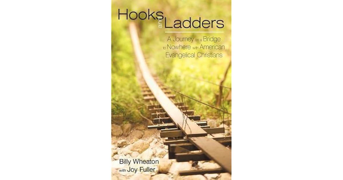 Hooks and Ladders A Journey on a Bridge to Nowhere with American
