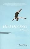 Headlong: A Novel