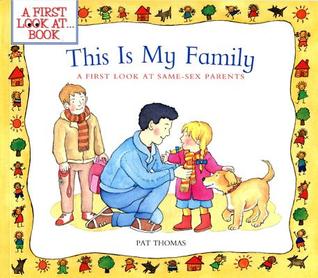 This is My Family: A First Look at Same-Sex Parents (A First Look At...Series)