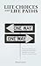 Life Choices and Life Paths