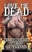 Love Me Dead