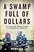 A Swamp Full of Dollars: Pipelines and Paramilitaries at Nigeria's Oil Frontier
