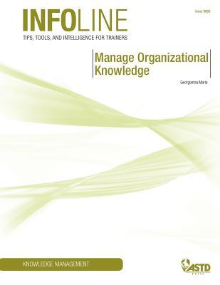 Manage Organizational Knowledge (Paperback)