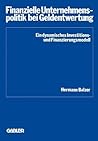 Finanzielle Unternehmenspolitik bei Geldentwertung (Schriftenreihe des Instituts für Kredit- und Finanzwirtschaft, 8) (German Edition)