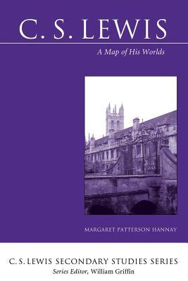 C. S. Lewis: A Map of His Worlds (C. S. Lewis Secondary Studies)
