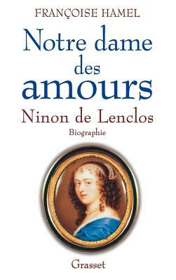 Notre Dame des amours (French Edition)