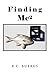 Finding Me2 by B.C. Burrus
