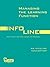 Managing the Learning Function: An Infoline Collection