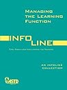 Managing the Learning Function: An Infoline Collection