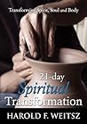 21 Day Spiritual Transformation by Harold Frank Weitsz