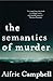 The Semantics of Murder