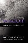 Mentoring Wisdom: Living and Leading Well