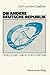 Die andere deutsche Republik: Gesellschaft und Politik in der DDR (German Edition)