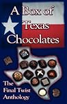 A Box of Texas Chocolates by Lisa Rene Smith
