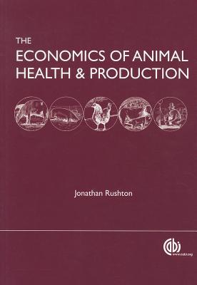 Economics of Animal Health and Production: practical and theoretical guide
