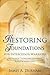 Restoring Foundations by James A. Durham