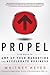 Propel: Five Ways to Amp-Up Your Marketing and Accelerate Business