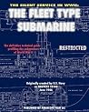 The Silent Service in WWII: The Fleet Type Submarine The Silent Service in WWII: The Fleet Type Submarine