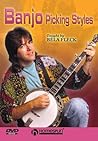 Bela Fleck Teaches Banjo Picking Styles Bela Fleck Teaches Banjo Picking Styles