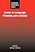 Issues in Language Planning and Literacy (Language Planning & Policy)