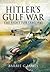 Hitler's Gulf War: The Fight for Iraq 1941