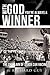 With God You're Always a Winner