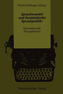 Sprachwandel und feministische Sprachpolitik: Internationale Perspektiven (German Edition)