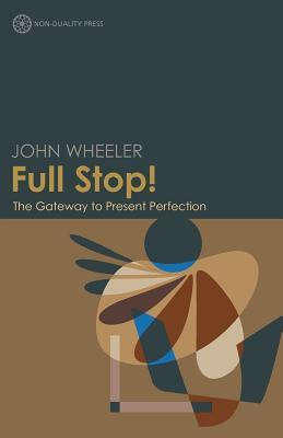 Full Stop! The Gateway to Present Perfection (Paperback)
