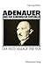 Adenauer und die rheinische Republik by Henning Köhler