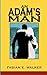 An Adam's Man by Fabian Walker An Adam's Man by Fabian Walker