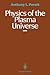 Physics of the Plasma Universe
