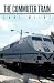 The Commuter Train by Karl Milde The Commuter Train by Karl Milde
