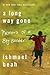 A Long Way Gone by Ishmael Beah
