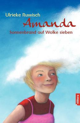 Amanda: Sonnenbrand auf Wolke sieben