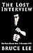 The Lost Interview by Bruce Lee
