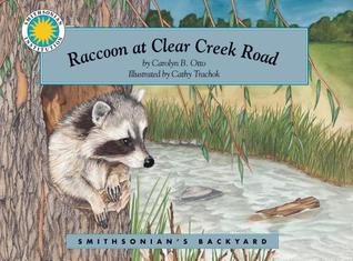 Raccoon at Clear Creek Road (Smithsonian's Backyard Book) (with easy to download e-book & audiobook)