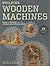 Building Wooden Machines by Alan Bridgewater