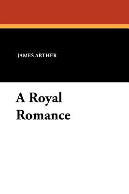 A Royal Romance