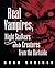 Real Vampires, Night Stalkers and Creatures from the Darkside