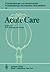 Acute Care by B.M. Tavares