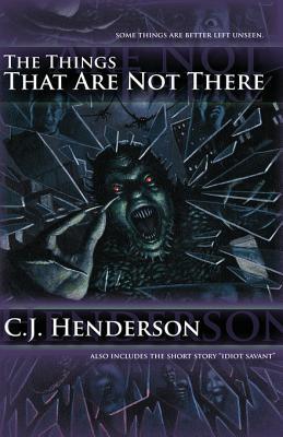 The Things That Are Not There