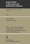 Sms Ù a Program Package for Simulation and Gaming of Stochastic Market Processes and Learning Behavior