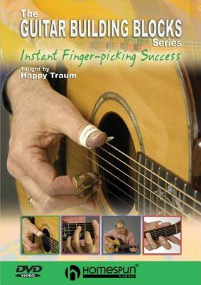 Happy Traum's Guitar Building Blocks: DVD Three: Instant Fingerpicking Success