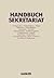 Handbuch Sekretariat by Gisela Böhme