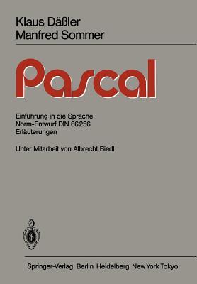 PASCAL: Einführung in die Sprache Norm-Entwurf DIN 66256 Erläuterungen (German Edition)