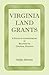 Virginia Land Grants: A Study of Conveyancing in Relation to Colonial Politics