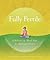 Fully Fertile: A Holistic 1...