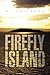 Firefly Island by M.J. Erickson